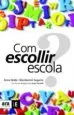 AudioLibro Com Escollir Escola de Anna Nolla
