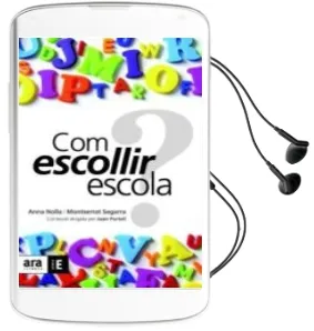 Descargar AudioLibro Com Escollir Escola de Anna Nolla año 2010