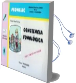 Descargar AudioLibro Conciencia Fonologica: Programa para la Mejora de la Lectura y la Escritura (Promolec) nº 7 (2ª Ed.) de Antonio Valles Arandiga año 2010