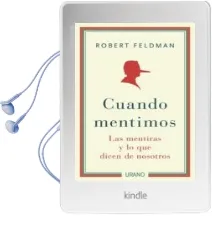 Descargar AudioLibro Cuando Mentimos: Las Mentiras y lo que Dicen de Nosotros de Robert Felman año 2010