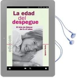 Descargar AudioLibro La Edad del Despegue. Como Educar a tu Hijo de 0 a 6 Años (Nueva Edicion) de Varios Autores año 2010