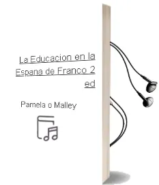 Descargar AudioLibro La Educacion en la España de Franco (2ª Ed.) de Pamela O Malley año 2010