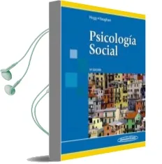 Descargar AudioLibro Psicologia Social de Michael A. Hogg; Vaughan Graham M. año 2010