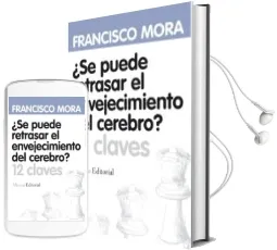 Descargar AudioLibro ¿Se Puede Retrasar el Envejecimiento del Cerebro? de Francisco Mora Teruel año 2010