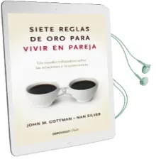 Descargar AudioLibro Siete Reglas de oro para Vivir en Pareja: Un Estudio Exhaustivo s Obre las Relaciones y la Convivencia de John M. Gottman año 2010
