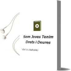 Descargar AudioLibro Som Joves, Tenim Drets i Deures de Varios Autores año 2010