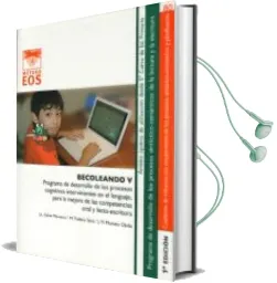 Descargar AudioLibro Becoleando v: Programa de Desarrollo de los Procesos Cognitivos Intervinientes en el Lenguaje, para la Mejora de las Competenciasoral y Lecto-Escritora de Jose Luis Galve Manzano año 2010