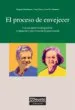 AudioLibro El Proceso de Envejecer: Una Perspectiva Integradora: Evaluacion e Intervencion Biopsicosocial de Begoña Matellanes