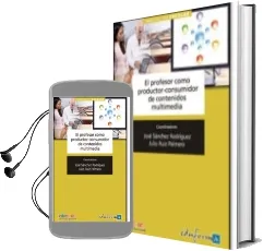 Descargar AudioLibro El Profesor Como Productor y Consumidor de Contenidos Multimedia de Varios Autores año 2010