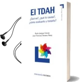 Descargar AudioLibro El Tdah: ¿Que Es?, ¿Que lo Causa?, ¿Coo Evaluarlo y Tratarlo? de Rocio Lavigne Cervan año 2010