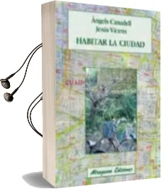 Descargar AudioLibro Habitar la Ciudad de M. Angels Canadell año 2010