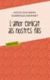 AudioLibro L Amor Explicat als Nostres Fills de Nicole Bacharan