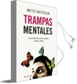 Descargar AudioLibro Trampas Mentales: Como Defenderse de los Engaños Propios y Ajenos de Matteo Motterlini año 2010
