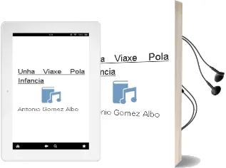 Descargar AudioLibro Unha Viaxe Pola Infancia de Antonio Gomez Albo año 2010