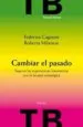 AudioLibro Cambiar el Pasado: Superar Experiencias Traumaticas con la Terapi a con la Terapia Estrategica de Roberta Milanese