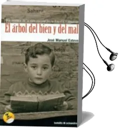 Descargar AudioLibro El Arbol del Bien y del mal (2ª ed) de Jose Manuel Esteve año 2010