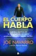 AudioLibro El Cuerpo Habla: Grandes Secretos de la Comunicacion no Verbal re Velados por un ex Agente del fbi de Joe Navarro
