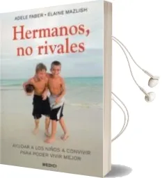 Descargar AudioLibro Hermanos, no Rivales de Adele Faber año 2010