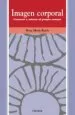 AudioLibro Imagen Corporal: Conocer y Valorar el Propio Cuerpo de Rosa Maria Raich Escursell