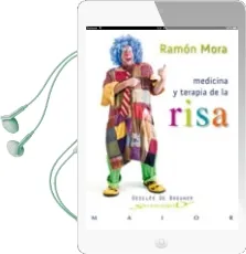Descargar AudioLibro Medicina y Terapia de la Risa de Ramon Mora Ripoll año 2010