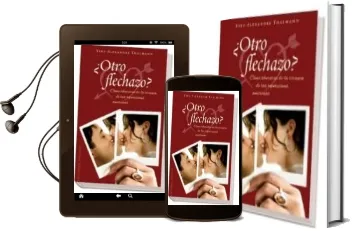 Descargar AudioLibro ¿Otro Flechazo?: Como Liberarse de la Trama de las Repeticiones a Morosas de Yves Alexandre Thalmann año 2010