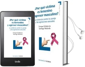 Descargar AudioLibro ¿Por que Victima es Femenino y Agresor Masculino?: La Violencia c Ontra la Pareja y las Agresiones Sexuales de Santiago Redondo Illescas; Enrique Echeburua Odriozola año 2010