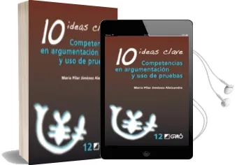 Descargar AudioLibro 10 Ideas Clave: Competencias en Argumentacion y uso de Pruebas de Maria Pilar Jimenez Aleixandre año 2010