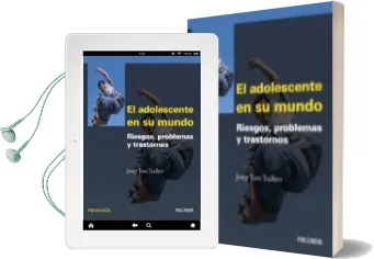 Descargar AudioLibro El Adolescente en su Mundo: Riesgos, Problemas y Trastornos de Josep Toro Trallero año 2010