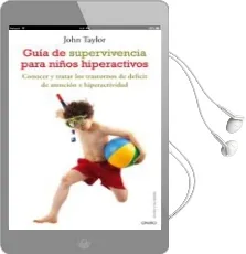 Descargar AudioLibro Guia de Supervivencia de los Niños Hiperactivos de John F. Taylor año 2010