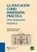 AudioLibro La Educacion Como Dimension Practica: Una Respuesta Historica de Olegario Negrin Fajardo