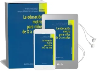Descargar AudioLibro La Educacion Motriz para Niños de 0 a 6 de Varios Autores año 2010