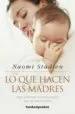 AudioLibro Lo que Hacen las Madres de Naomi Stadlen