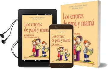 Descargar AudioLibro Los Errores de Papa y Mama: Guia Practica para no Equivocarse de Antonella Astrei año 2010