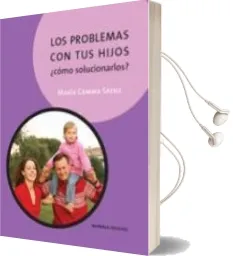 Descargar AudioLibro Los Problemas con tus Hijos: ¿Como Solucionarlos? de Maria Gemma Saenz año 2010