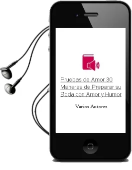 Descargar AudioLibro Pruebas de Amor: 30 Maneras de Preparar su Boda con Amor y Humor de Varios Autores año 2010