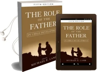 Descargar AudioLibro The Role of the Father in Child Development (5Th Ed.) de Michael E. Lamb año 2010