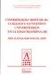 AudioLibro Universidades Hispanicas: Colegios y Conventos Universitarios en la Edad Moderna T.Ii de Luis E Rodriguez San Pedro Bezares