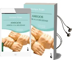 Descargar AudioLibro Amigos, Adios a la Soledad de Enrique Rojas año 2010