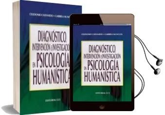 Descargar AudioLibro Diagnostico,Intervencion e Investigacion en Psicologia Humanistic a de Celedonio Castanedo año 2010