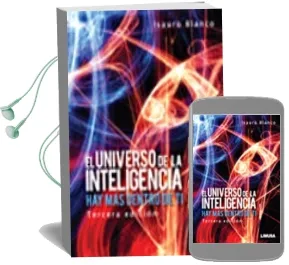 Descargar AudioLibro El Universo de la Inteligencia: Hay mas Dentro de ti (3ª ed) de Isauro Blanco Pedraza año 2010
