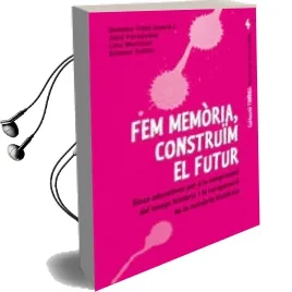 Descargar AudioLibro Fem Memoria, Construim el Futur de Gemma Tribo Traveria año 2010
