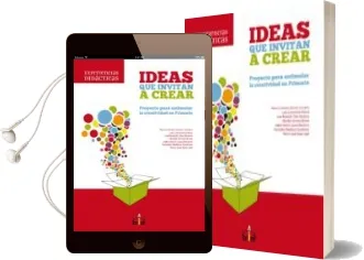 Descargar AudioLibro Ideas que Invitan a Crear de Blanca Gomez Arbeo año 2010