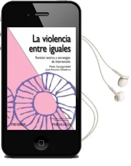Descargar AudioLibro La Violencia Entre Iguales: Revision Teorica y Estrategias de int Ervencion de Maite Garaigordobil Landazabal año 2010
