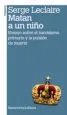 AudioLibro Matan a un Niño: Ensayo Sobre el Narcisismo Primario y la Pulsion de Muerte (2ª Ed.) de Serge Leclaire