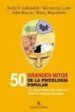 AudioLibro 50 Grandes Mitos de la Psicologia Popular: Las Ideas Falsas mas c Omunes Sobre la Conducta Humana (Biblioteca Buridan) de Varios Autores