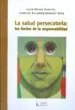 AudioLibro La Salud Persecutoria: Los Limites de la Responsabilidad de Luis David Castiel