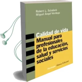 Descargar AudioLibro Calidad de Vida: Manual para Profesionales de la Educacion, Salud y Servicios Sociales de Miguel Angel Verdugo año 2010