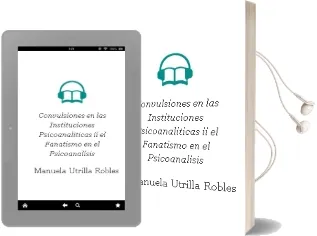 Descargar AudioLibro Convulsiones en las Instituciones Psicoanaliticas.Ii.El Fanatismo en el Psicoanalisis de Manuela Utrilla Robles año 2010
