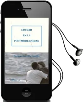 Descargar AudioLibro Educar en la Posmodernidad de Enrique Gervilla Castillo año 2010