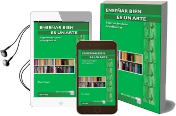 Descargar AudioLibro Enseñar Bien es un Arte: Sugerencias para Principiantes de Alan Haigh año 2010